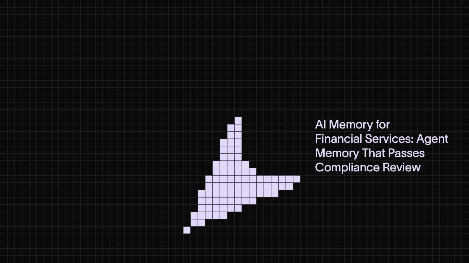AI Memory for Financial Services: Agent Memory That Passes Compliance Review