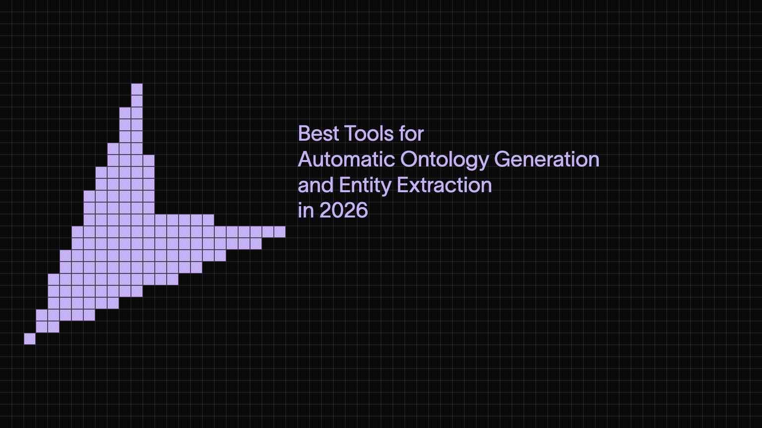 Best Tools for Automatic Ontology Generation and Entity Extraction in 2026