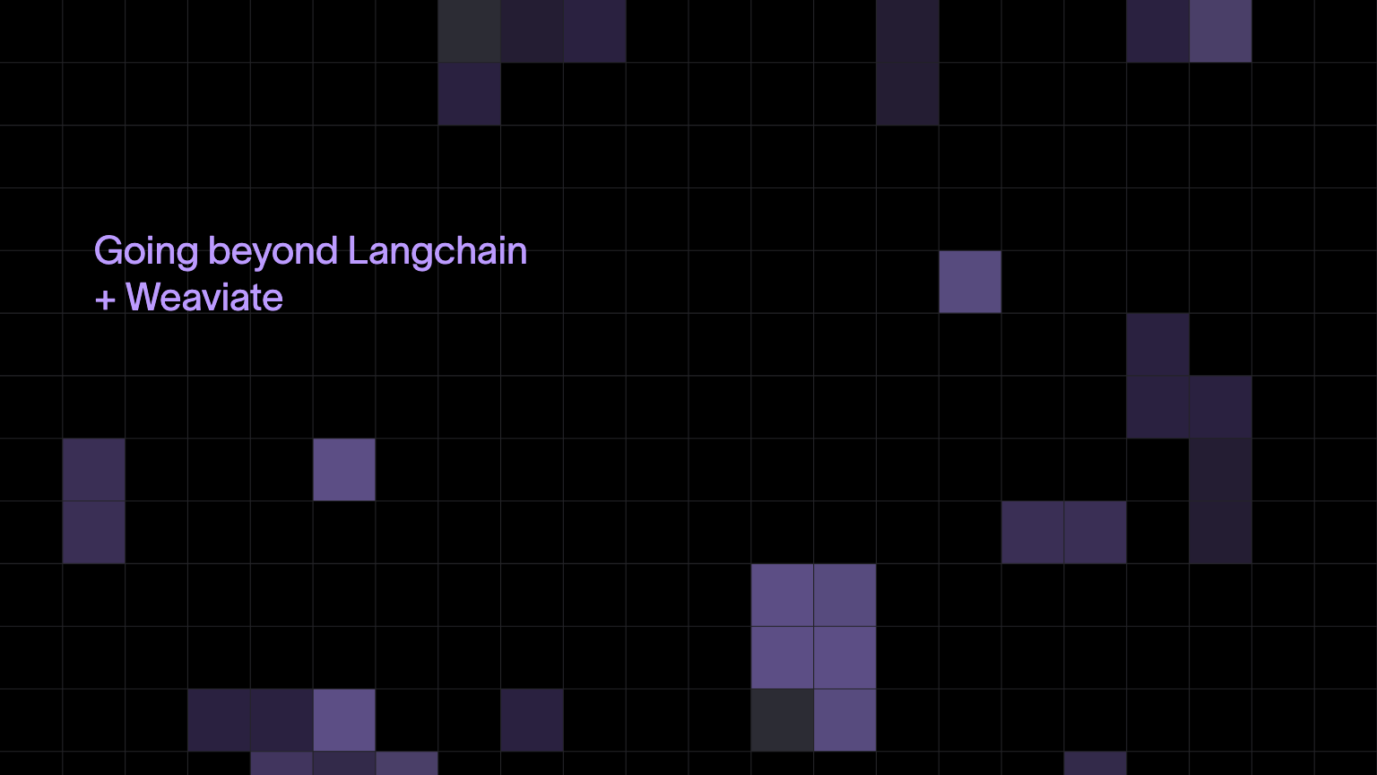 Going beyond Langchain + Weaviate: Level 2 towards Production