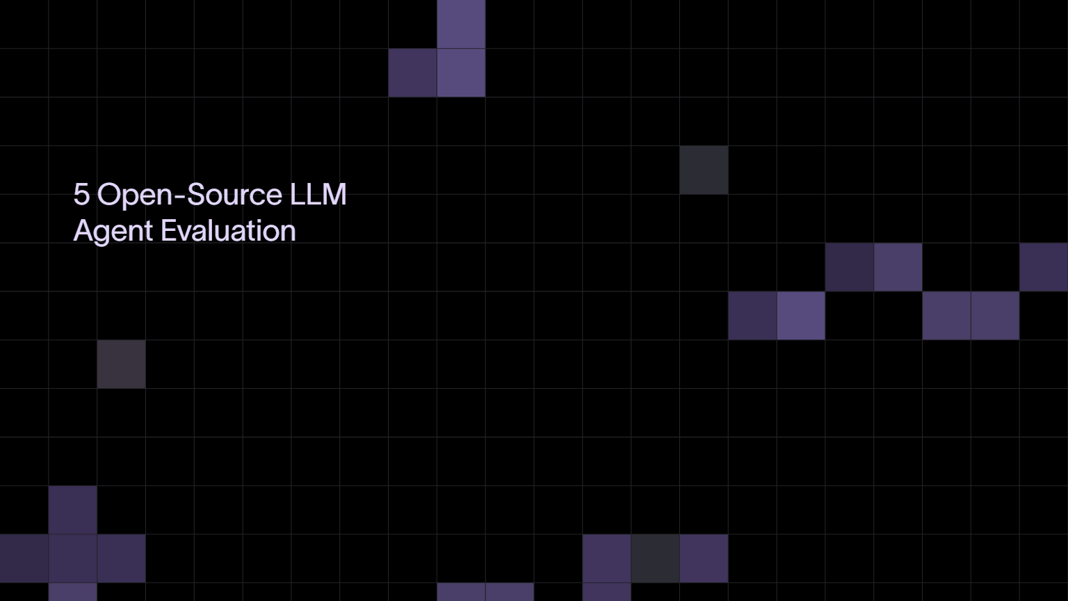 5 Open-Source LLM & Agent Evaluation Tools in 2026