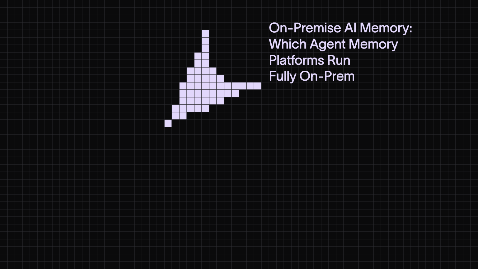 On-Premise AI Memory: Which Agent Memory Platforms Run Fully On-Prem