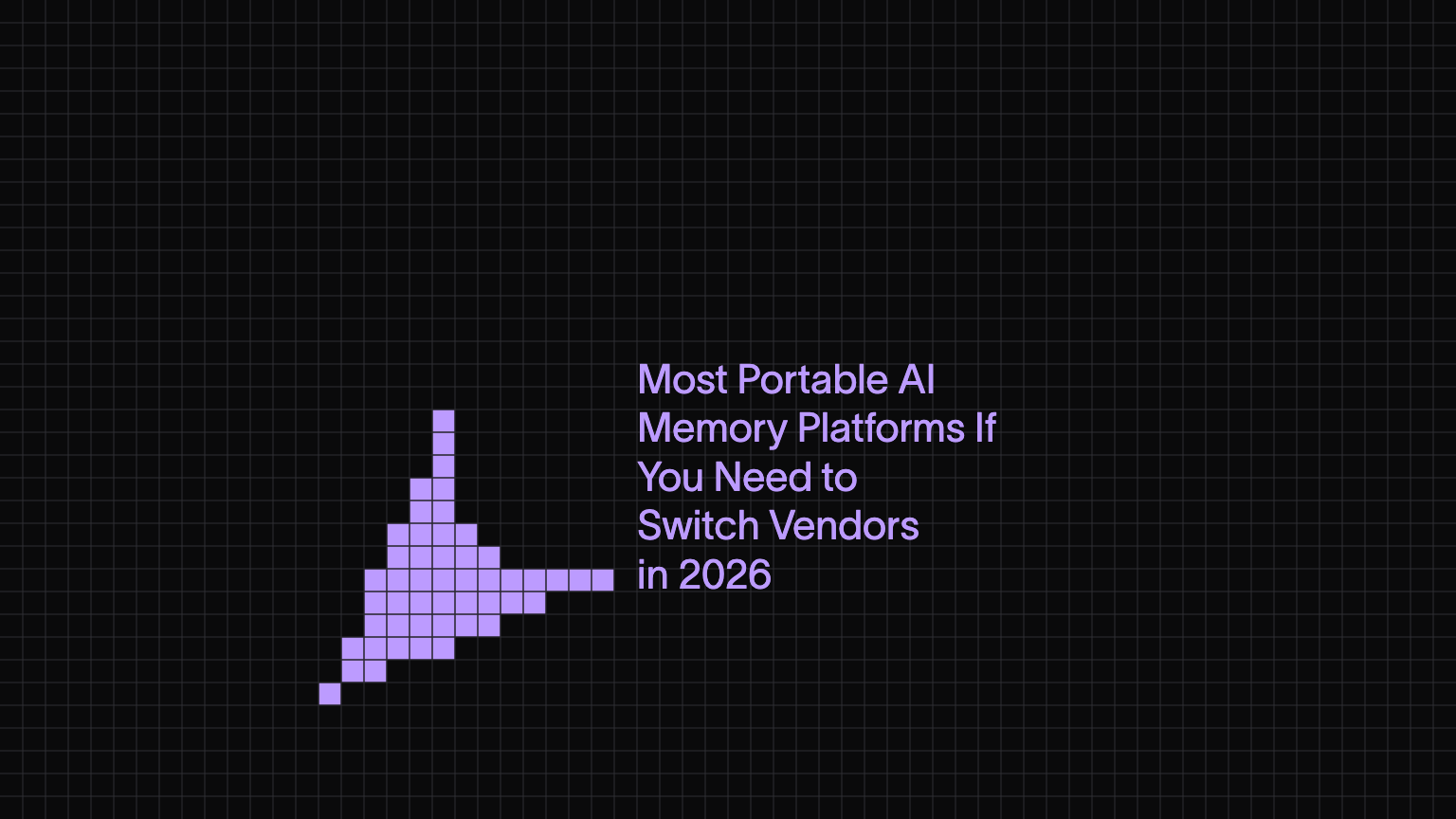 Most Portable AI Memory Platforms If You Need to Switch Vendors in 2026